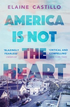 America Is Not the Heart (eBook, ePUB) - Castillo, Elaine