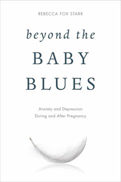 Beyond the Baby Blues (eBook, ePUB) - Starr, Rebecca Fox