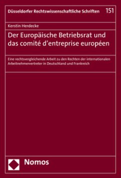 Der Europäische Betriebsrat und das comité d'entreprise européen - Herdecke, Kerstin