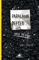 Paralama Defteri Her Yerde - Smith, Keri