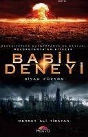 Babil Deneyi Siyah Füzyon - Ali Tibatan, Mehmet