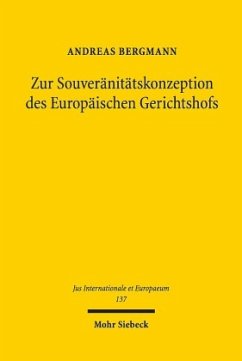 Zur Souveränitätskonzeption des Europäischen Gerichtshofs - Bergmann, Andreas
