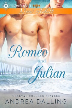 Romeo and Julian (Coastal College Players, #1) (eBook, ePUB) - Dalling, Andrea