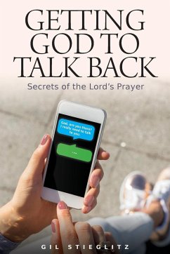 Getting God to Talk Back - Stieglitz, Gil