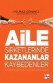 Aile Sirketlerinde Kazananlar Kaybedenler