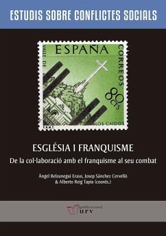 Església i franquisme : de la col·laboració amb el franquisme al seu combat - Reig Tapia, Alberto; Sánchez Cervelló, Josep