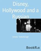 Disney, Hollywood and a Russian (eBook, ePUB)