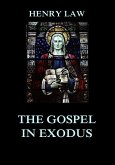 The Gospel in Exodus (eBook, ePUB)