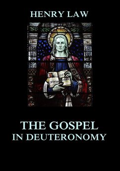 The Gospel in Deuteronomy (eBook, ePUB) - Law, Henry