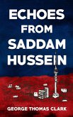 Echoes From Saddam Hussein (eBook, ePUB)