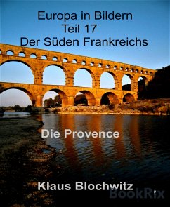 Europa in Bildern Teil 17 (eBook, ePUB) - Blochwitz, Klaus