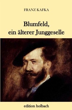 Blumfeld, ein älterer Junggeselle - Kafka, Franz