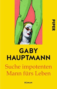 Suche impotenten Mann fürs Leben - Hauptmann, Gaby