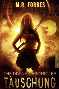 The Divine Chronicles - Täuschung - Forbes, M. R.