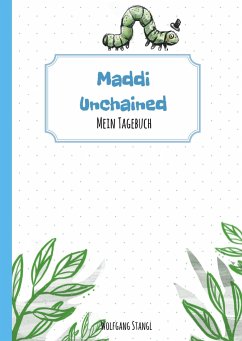 Maddi unchained - Stangl, Wolfgang