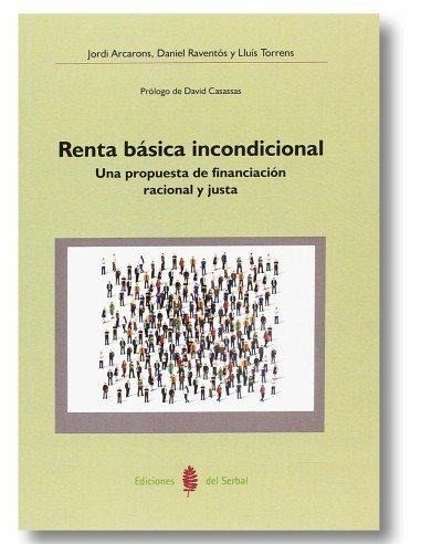 Renta básica incondicional : una propuesta de financiación racional y justa