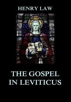 The Gospel in Leviticus (eBook, ePUB) - Law, Henry