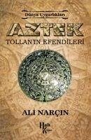 Cover Aztek Tollanin Efendileri