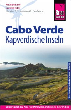 Reise Know-How Reiseführer Cabo Verde - Kapverdische Inseln - Reitmaier, Pitt;Fortes, Lucete