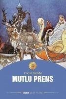 Mutlu Prens - Wilde, Oscar