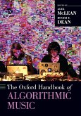 The Oxford Handbook of Algorithmic Music (eBook, ePUB)