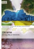 Ukraine - Der lange Weg zur Demokratie (eBook, PDF)