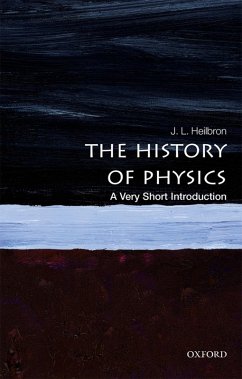 The History of Physics: A Very Short Introduction (eBook, ePUB) - Heilbron, J. L.