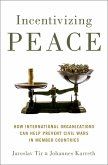 Incentivizing Peace (eBook, ePUB)