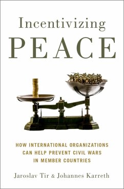 Incentivizing Peace (eBook, ePUB) - Tir, Jaroslav; Karreth, Johannes