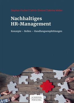 Nachhaltiges HR-Management (eBook, PDF) - Fischer, Stephan; Eireiner, Cathrin; Weber, Sabrina