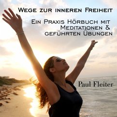 Wege zur inneren Freiheit (MP3-Download) - Fleiter, Paul