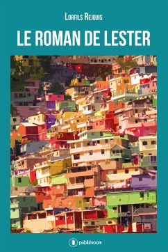 Le roman de Lester (eBook, ePUB) - Rejouis, Lorfils