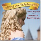 Drei Haselnüsse für Aschenbrödel - Das Original von Bozena Nemcova (MP3-Download)