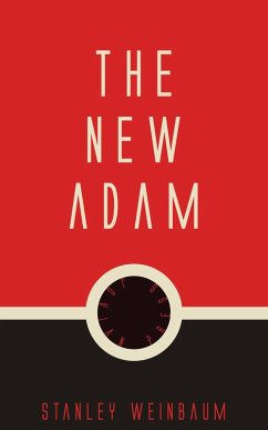 The New Adam (eBook, ePUB) - Weinbaum, Stanley