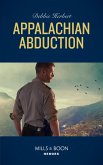 Appalachian Abduction (Mills & Boon Heroes) (eBook, ePUB)