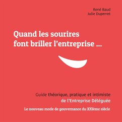 Quand les sourires font briller les entreprises ... (eBook, ePUB) - Baud, René; Duperret, Julie