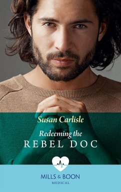 Redeeming The Rebel Doc (eBook, ePUB) - Carlisle, Susan