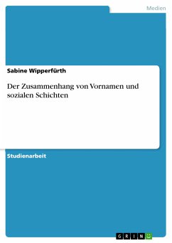 Der Zusammenhang von Vornamen und sozialen Schichten (eBook, PDF) - Wipperfürth, Sabine