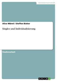 Singles und Individualisierung (eBook, PDF) - Männl, Alice; Bieker, Steffen