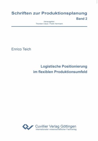 Logistische Positionierung im flexiblen Produktionsumfeld (eBook, PDF)