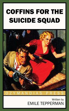 Coffins for the Suicide Squad (eBook, ePUB) - Tepperman, Emile