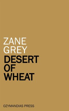 Desert of Wheat (eBook, ePUB) - Grey, Zane