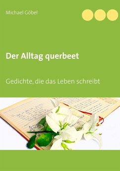 Der Alltag querbeet (eBook, ePUB) - Göbel, Michael