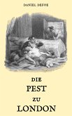 Die Pest zu London (eBook, ePUB)