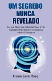 Um Segredo Nunca Revelado - Por que Ativar Sua Glândula Pineal é Tão Importante Para Elevar A Consciência e Para O Despertar (eBook, ePUB)