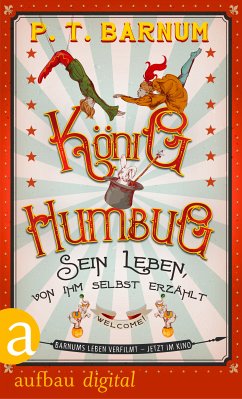 König Humbug (eBook, ePUB) - Barnum, P. T.