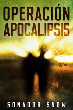 Operacion Apocalipsis (eBook, ePUB) - Snow, Sonador Operacion Apocalipsis (eBook, ePUB) - Snow, Sonador