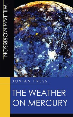 The Weather on Mercury (eBook, ePUB) - Morrison, William