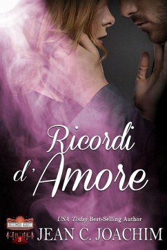 Ricordi d'Amore (Hollywood Hearts (Edizione Italiana), #3) (eBook, ePUB) - Joachim, Jean C.
