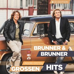 Unsere Ersten Großen Hits - Brunner & Brunner